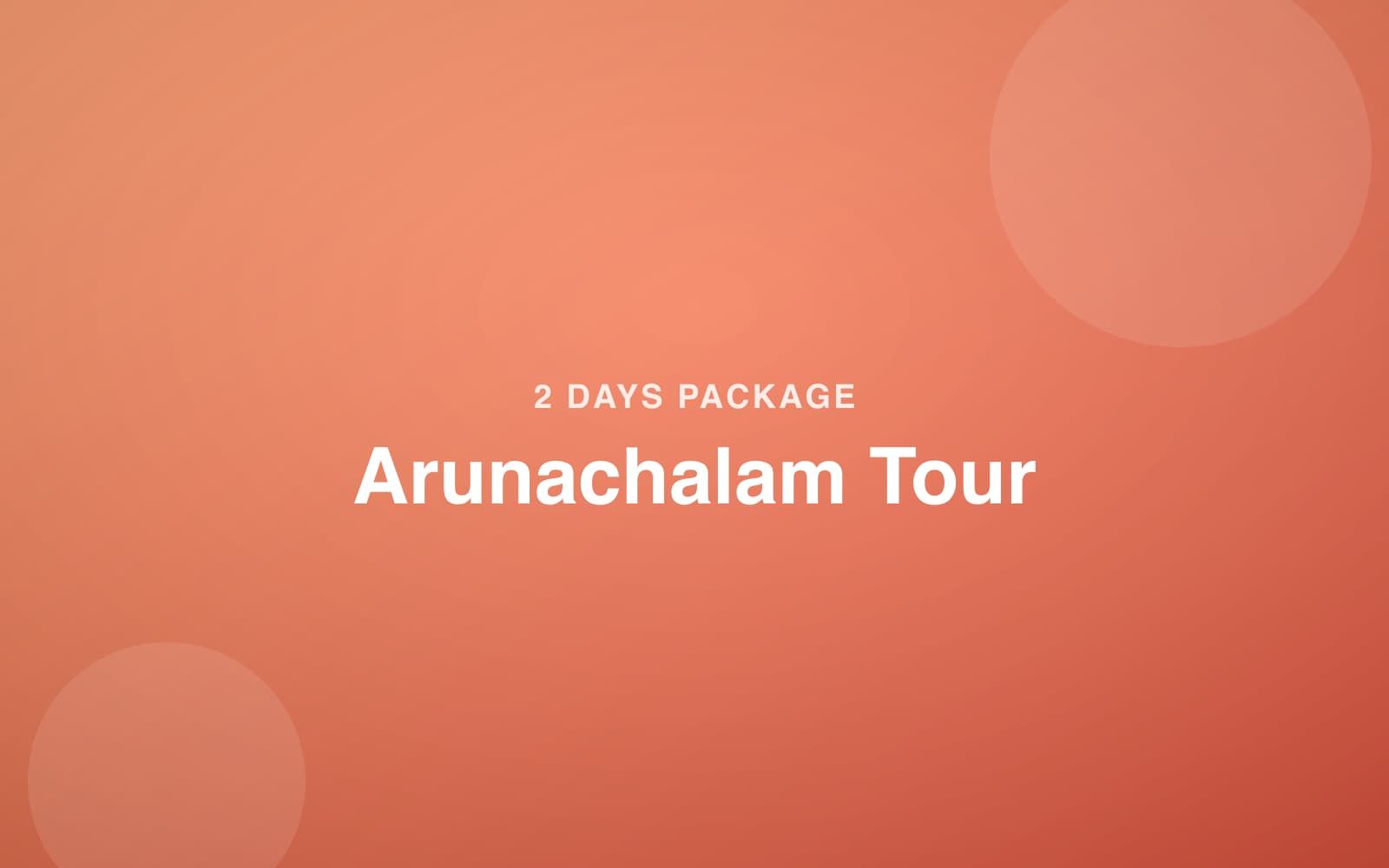 Illustration representing the two day Arunachalam tour package